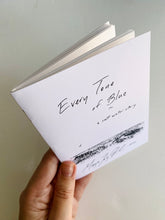 Load image into Gallery viewer, ‘Every Tone of Blue’ Poetry Book - &#39;a salt water story’