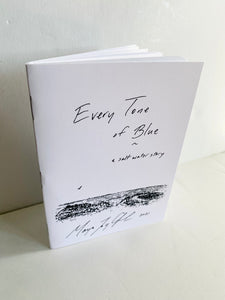 ‘Every Tone of Blue’ Poetry Book - 'a salt water story’